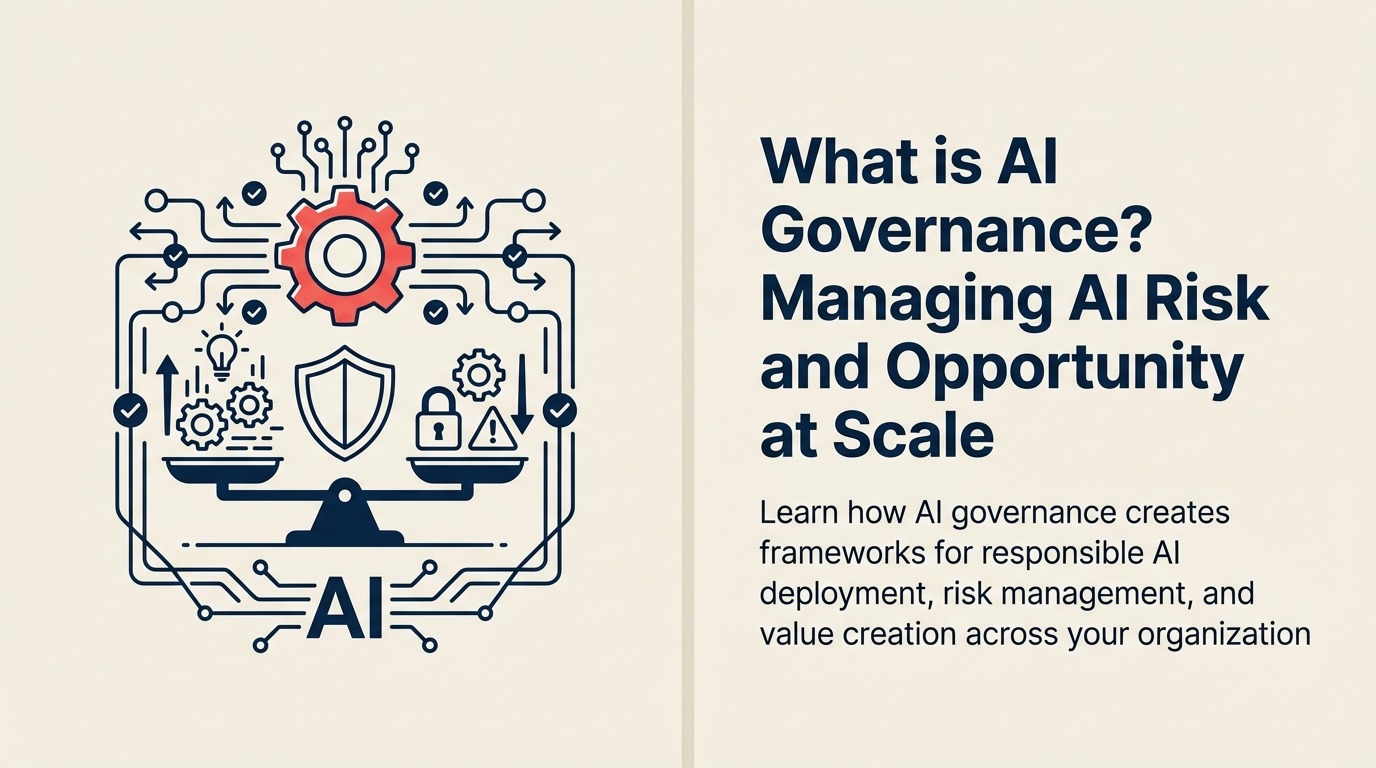 What Is AI Governance? illustrated with a balanced governance canopy covering an AI system with policy scroll, accountable owner, risk shield, and audit trail