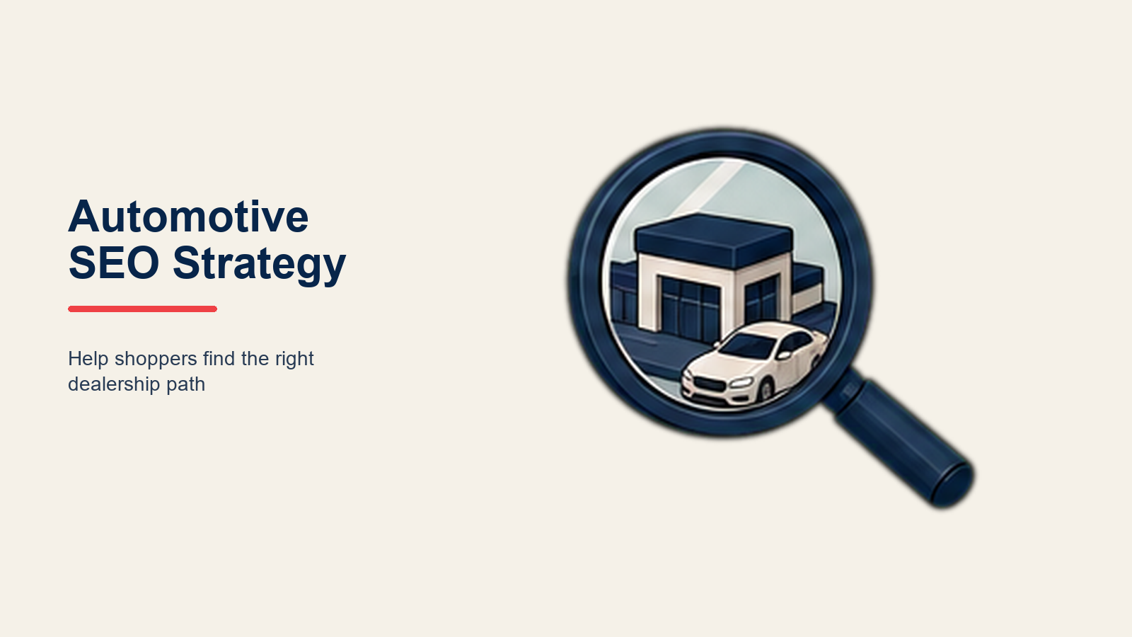 Automotive SEO Strategy illustrated as a search lens revealing a dealership pin, vehicle silhouette, content page, and coral ranking marker