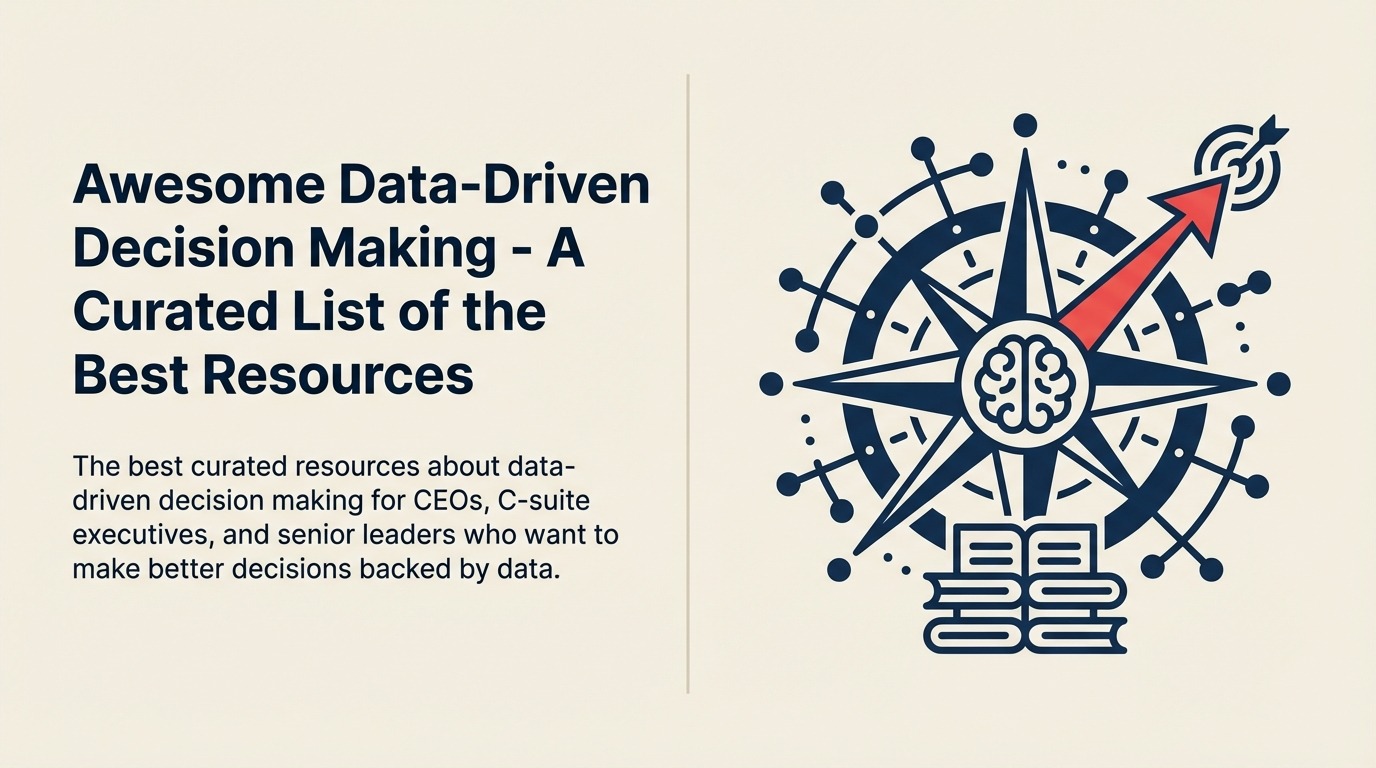 Awesome Data-Driven Decision Making - Eine kuratierte Liste der besten Ressourcen