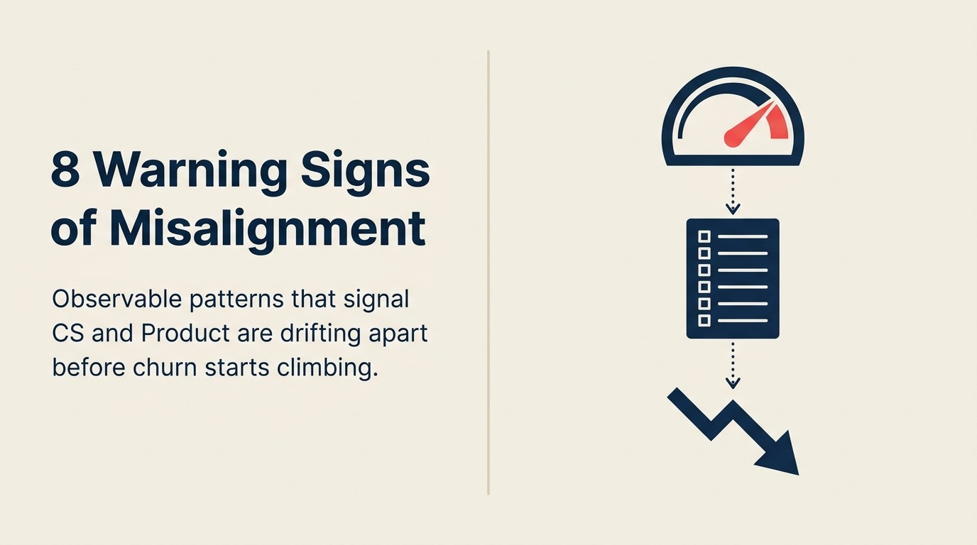 8 Warning Signs of CS-Product Misalignment