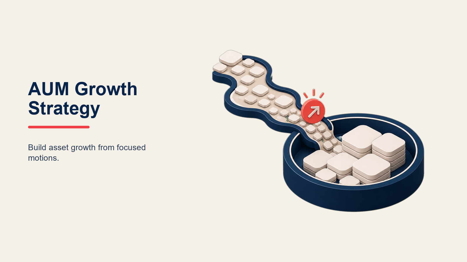 Estrategia de Crecimiento de AUM - Expandir Activos Bajo Administración