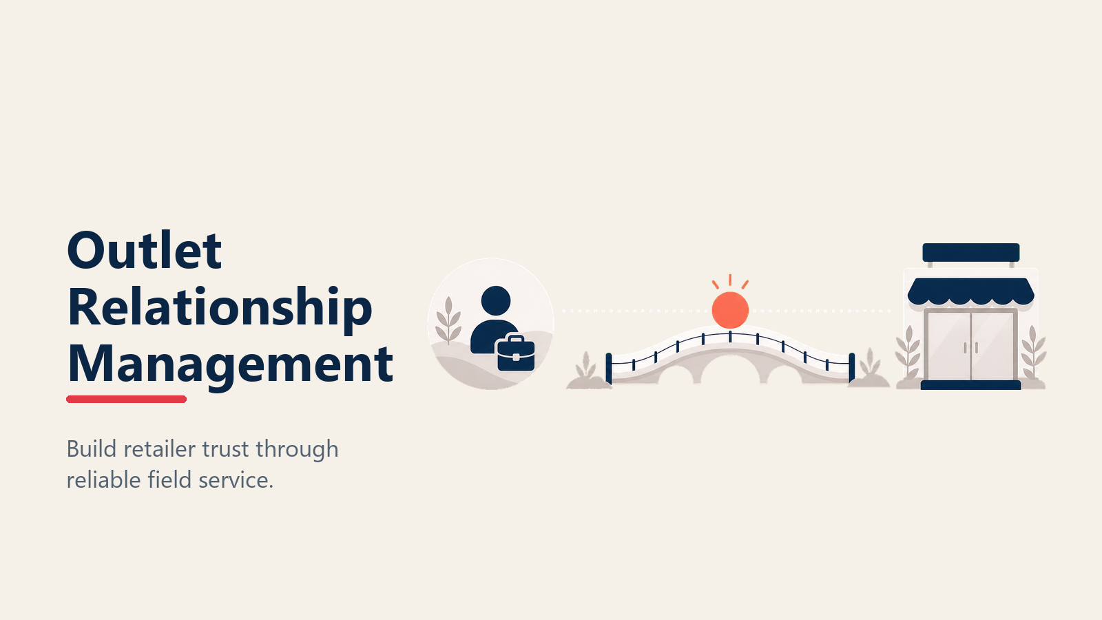 Outlet relationship management meaning in FMCG field sales