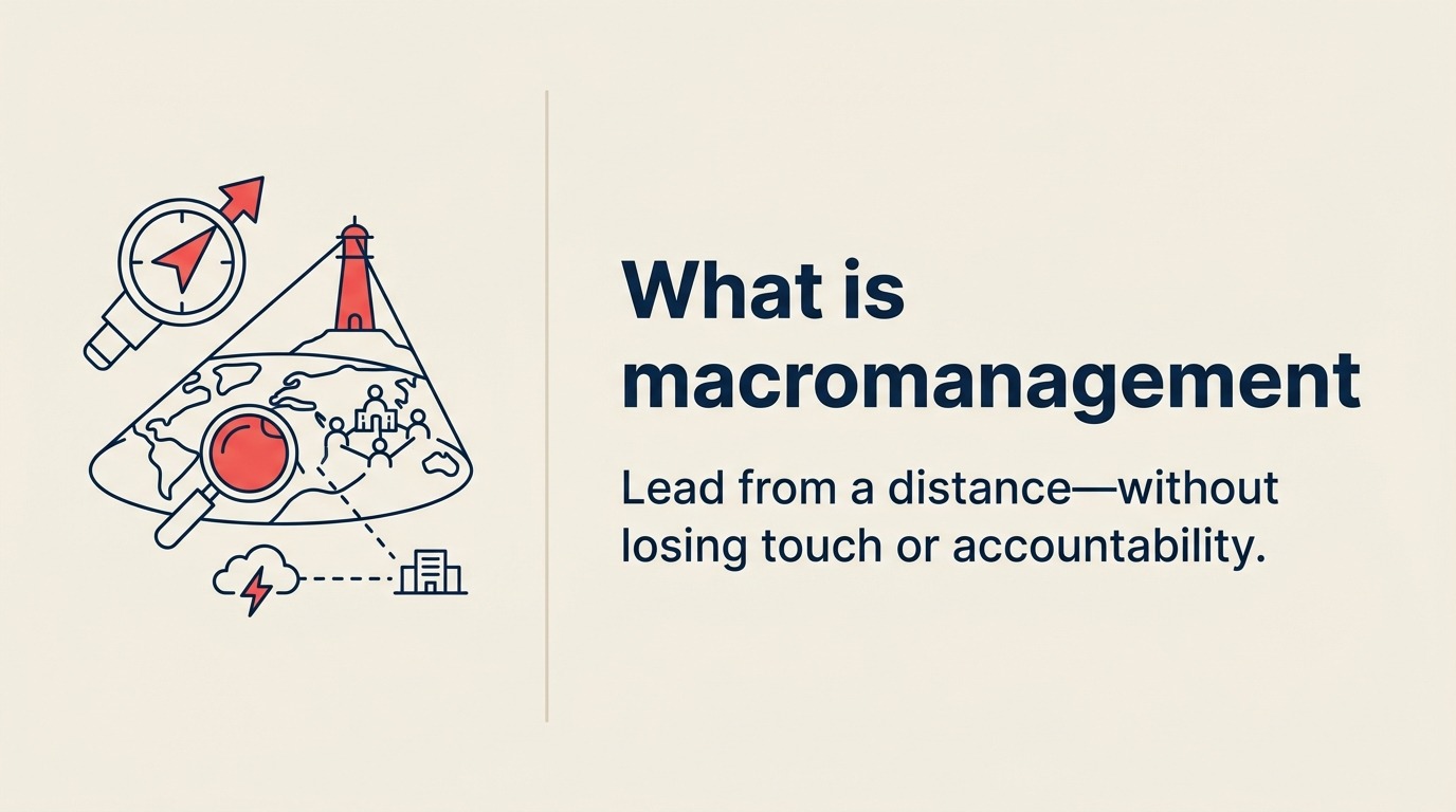 Apa itu macromanagement: Apakah Anda mendelegasikan atau mengabaikan?