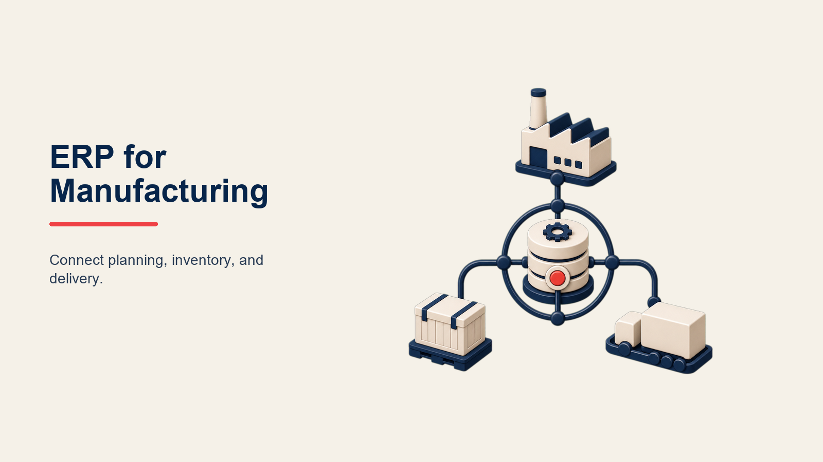 ERP para Manufactura: Sistemas Integrados para la Excelencia Operacional
