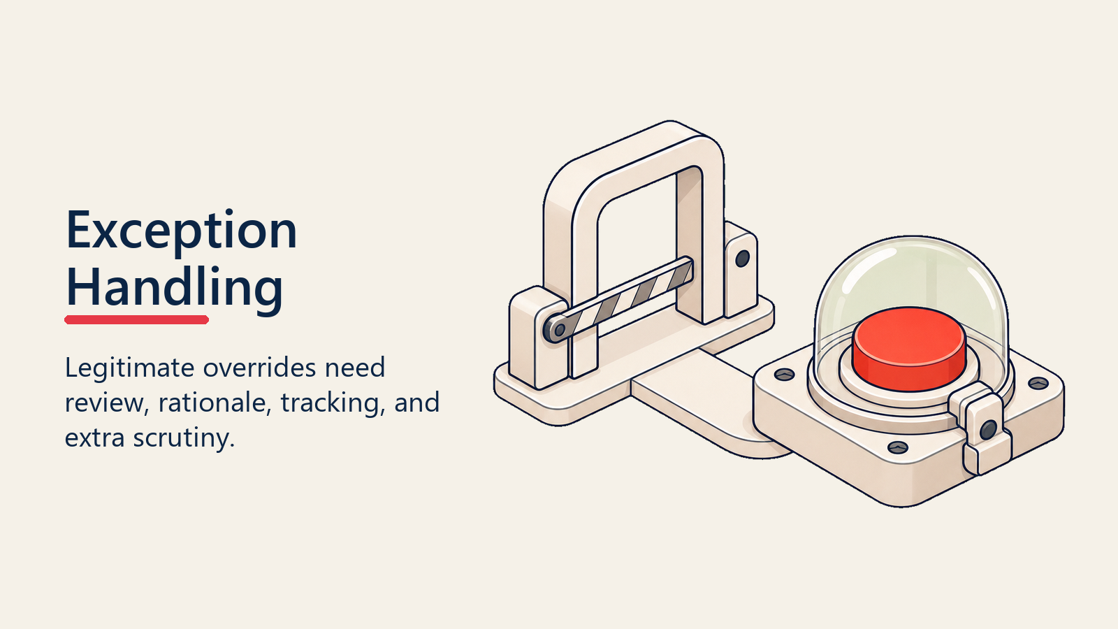 Exception handling override switch with protected approval control