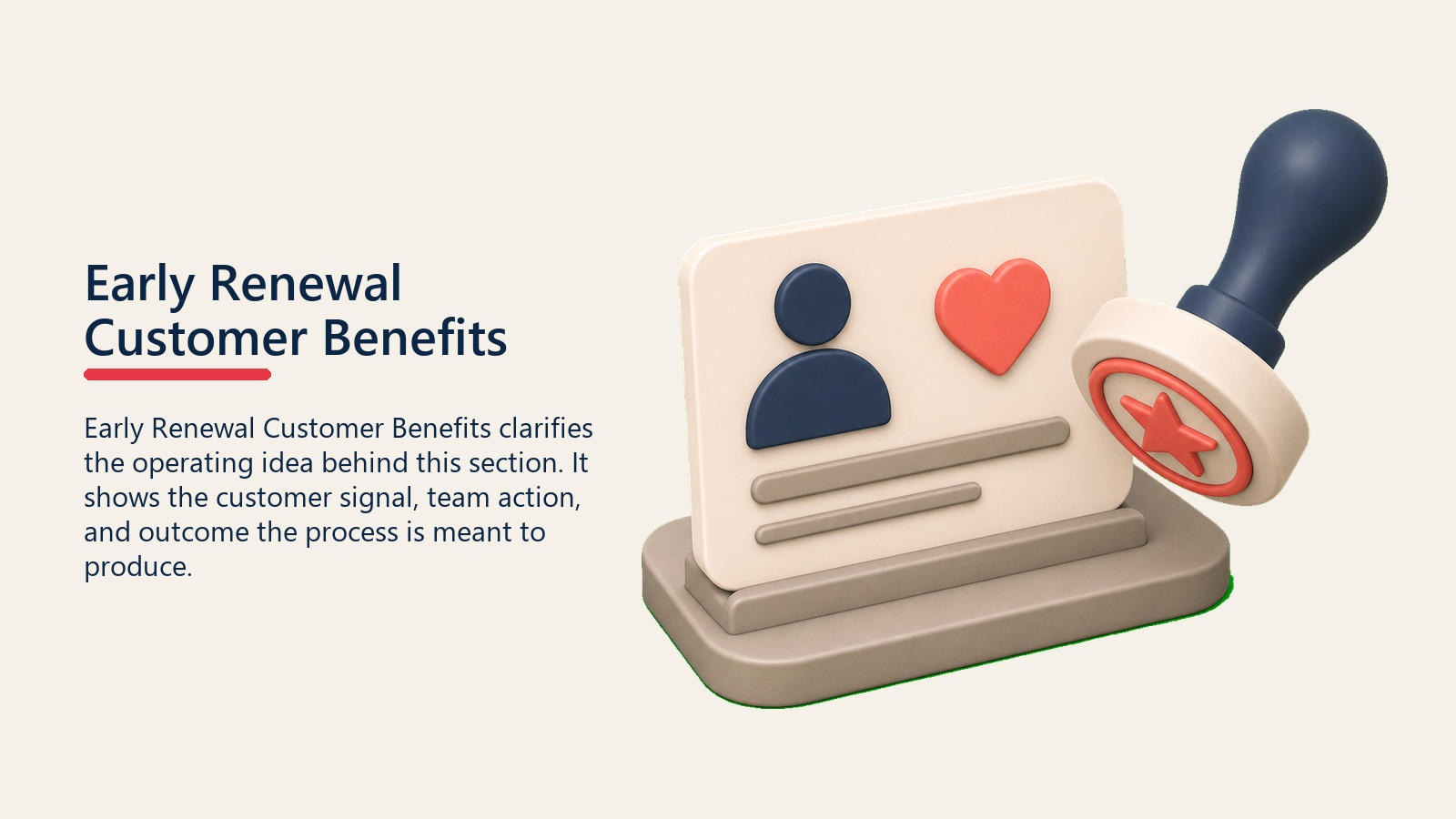Early Renewal Customer Benefits showing a customer benefit card receiving a value proof stamp, with one coral benefit marker and no text