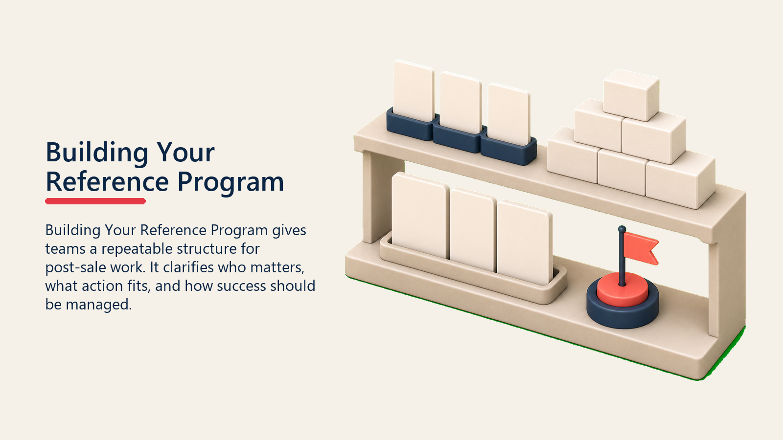 Building Your Reference Program showing reference program build shelf with foundation blocks, customer cards, and one plain coral launch marker