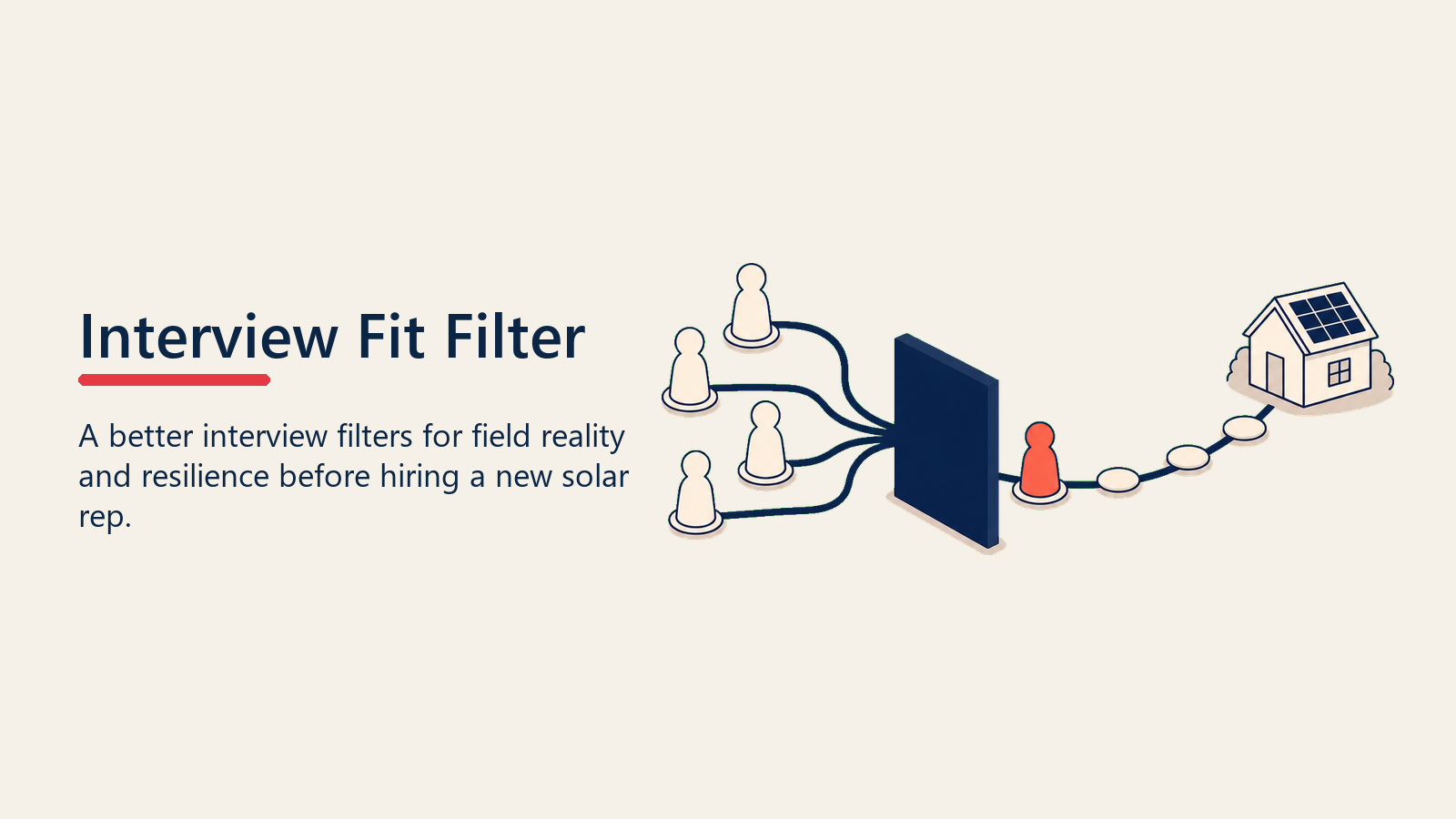 Solar rep interview process filtering candidates for field fit